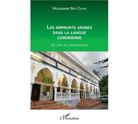 Les emprunts arabes dans la langue comorienne Mouzawar Ben Chami (Auteur)