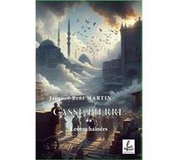 Les enchaînées - CASSE-PIERRE ** MARTIN Jacques-René (Auteur)