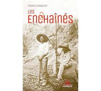 Les enchaînés