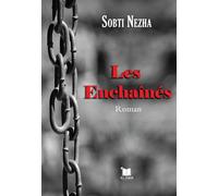 Les enchainés - Nezha Sobti - El Amir - broché - Roman