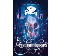 Les Enchanteresses - Tome 4 - La menace de l'Ankou - Sophie Gliocas - Hachette Romans - broché - Roman adolescent