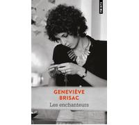 Les Enchanteurs - Geneviève Brisac - Points - Poche - Roman