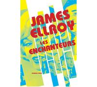 Les enchanteurs - James Ellroy - Rivages - Poche - Roman