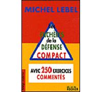 Les enchères de la défense Compact, avec 250 exercices commentés - Michel Lebel - Rocher Eds Du - broché - Guide