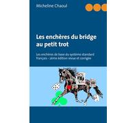 Les enchères du bridge au petit trot: Les enchères de base du système standard français - 2ème édition revue et corrigée