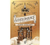 Les enclaves dorées de Scholomance Troisième leçon