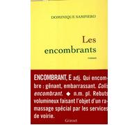 Les encombrants - Dominique Sampiero - Grasset - broché - Roman