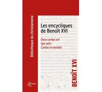 Les encycliques de Benoît XVI Deus caritas est - Spe Salvi - Caritas in veritate - Benoît XVI - Ephata - Poche - Essai