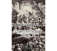Les Encyclopédies Construction et circulation du savoir de l'Antiquité à Wikipédia - Martine Groult - L'harmattan - broché - Essai