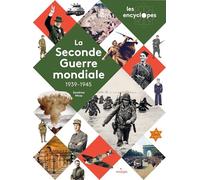 LES ENCYCLOPES – La Seconde Guerre mondiale – Dès 10 ans – MILAN