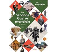 LES ENCYCLOPES – La Seconde Guerre mondiale – Dès 10 ans – MILAN