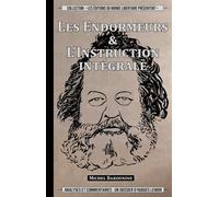 Les Endormeurs Suivi de L'Instruction intégrale - Hugues Lenoir - Monde Libertaire Eds - broché - Essai