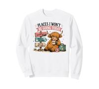 Les endroits où Je n'irai Pas Aujourd'hui Fluffy Cow Sweatshirt