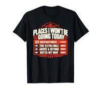 Les endroits sarcastiques où Je n'irai Pas Aujourd'hui : Anti-Hustle Saying T-Shirt Graphique avec Valeur