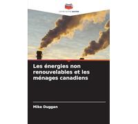 Les énergies non renouvelables et les ménages canadiens