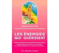 Les energies qui guerissent Hulke Waltraud-Maria (Auteur), Caroline Delacoute (Traduction)