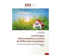 Les energies renouvelables au service de l'efficacité energétique - Collectif - Universitaires Europeennes - broché - Livre