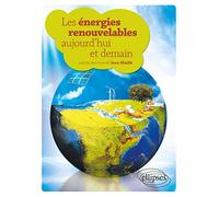 Les énergies renouvelables aujourd'hui et demain