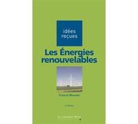 Les énergies renouvelables Francis Meunier (Auteur)