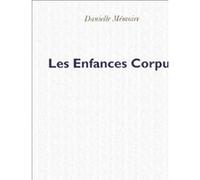 Les Enfances Corpus Danielle Mémoire (Auteur)