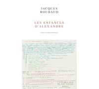 Les Enfances d'Alexandre: Des origines à la Cléopâtre captive