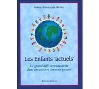 Les enfants "actuels" Marie-Françoise Neveu (Auteur)
