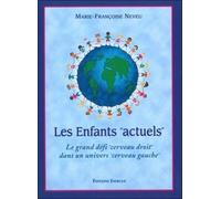 Les enfants "actuels" - Marie-Françoise Neveu - Exergue - broché - Essai