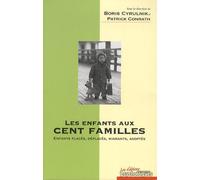 Les enfants aux cent familles Patrick Conrath (Auteur), Boris Cyrulnik (Auteur)