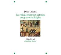 Les Enfants bourreaux au temps des guerres de Religion