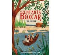 Mireille Pierre – Les Enfants Boxcar : l'île mystère – Roman junior – Broché