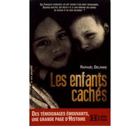 Les enfants cachés - Raphaël Delpard - Histoire Les Editions De L' - broché - Essai