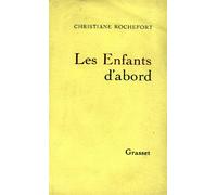 Les enfants d abord - Christiane Rochefort - Grasset - Livre