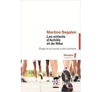 Les Enfants d'Achille et de Nike: Éloge de la course à pied ordinaire