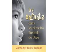 Les Enfants Dans Les Desseins Éternels de Dieu