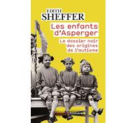 Les enfants d'Asperger Edith Sheffer (Auteur), Josef Schovanec (Préface), Tilman Chazal (Traduction)