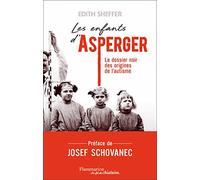 Les enfants d'Asperger Edith Sheffer (Auteur), Josef Schovanec (Préface), Tilman Chazal (Traduction)