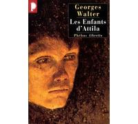 Les enfants d'Attila - Georges Walter - Phebus - Poche - Roman