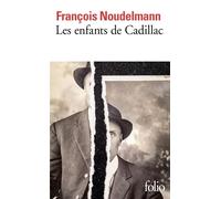 François Noudelmann – Les enfants de Cadillac – Roman – Poche