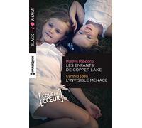 Les enfants de Copper Lake ; L'invisible menace