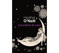 Les Enfants de cœur - Heather O'Neill - Seuil - broché - Roman