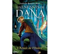 Les enfants de Dana T2: L armée de l ombre