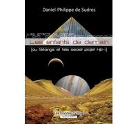 Les enfants de demain, ou l'étrange et très secret projet Hp-1