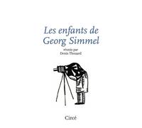 Les Enfants de Georg Simmel - Denis Thouard - Circe - broché - Essai