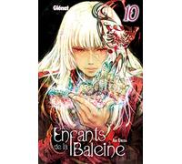 Les Enfants de la baleine – Tome 10 – Glénat
