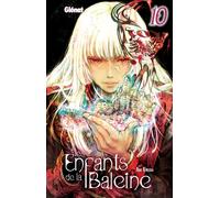 Les Enfants de la baleine – Tome 10 – Glénat