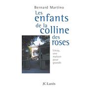Les enfants de la colline des roses: Loczy, ou une maison pour grandir