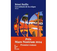 Les enfants de la crique Rémi Baille (Auteur)