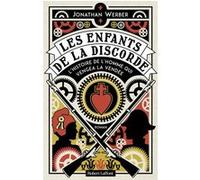 Les Enfants de la discorde – L'Histoire de l'homme qui vengea la Vendée – Éditions Robert Laffont