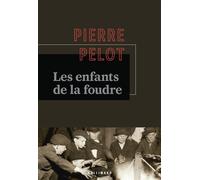 Les enfants de la foudre - Pierre Pelot - Gallimard - broché - Roman
