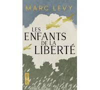 Les Enfants de la liberté - Collector - Marc Lévy - Pocket - Poche - Roman